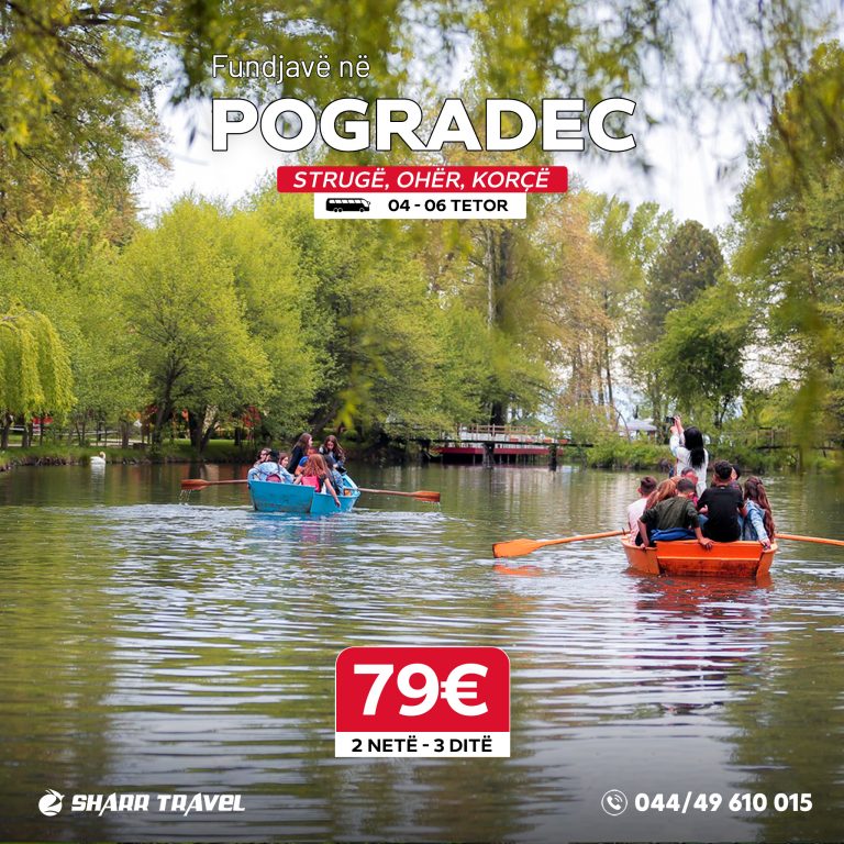 sharr-travel-me-oferta-per-fundjave:-pogradec,-korce-e-elbasan-per-tre-dite-vetem-79e