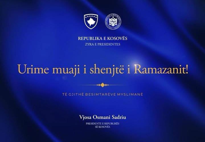 Presidentja Osmani uron besimtarët për muajin e shenjtë të Ramazanit