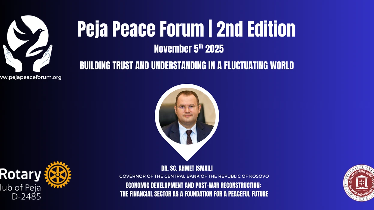 Edicioni i dytë i Forumit të Paqes do të mbahet në Pejë – i ftuar guvernatori i BQK-së, Ahmet Ismaili
