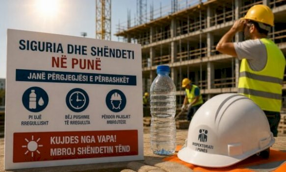 temperaturat-e-larta,-inspektorati-i-punes-ben-thirrje-per-kujdes-te-shtuar:-te-respektohen-masat-e-sigurise